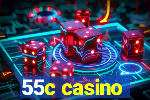 55c casino